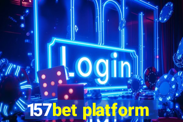 157bet platform